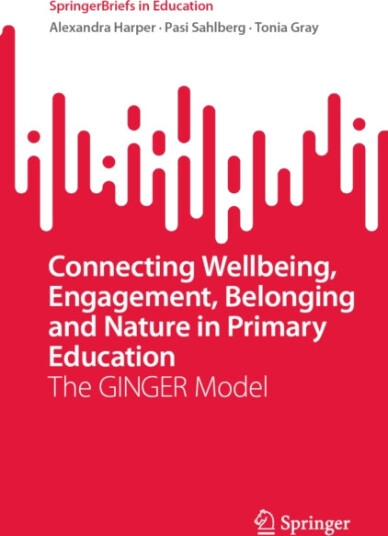Connecting Wellbeing, Engagement, Belonging and Nature in Primary Education The GINGER Model