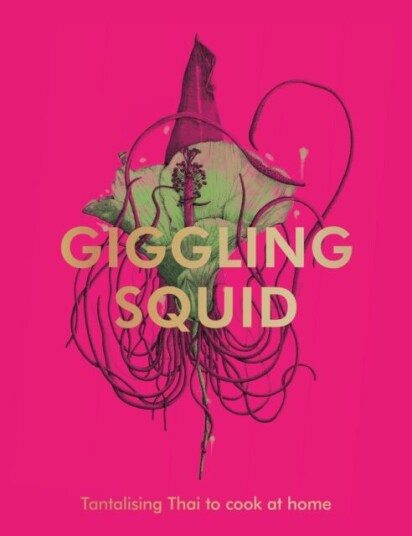 The Giggling Squid Cookbook Av Giggling Squid
