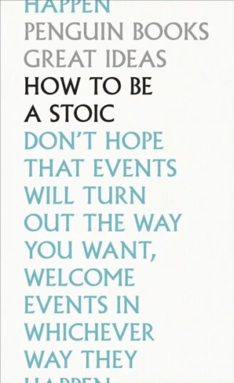 How To Be A Stoic Av Seneca & Aurelius Marcus Epictetus