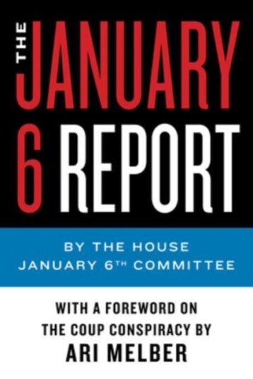 The January 6 Report Av The January 6th Committee