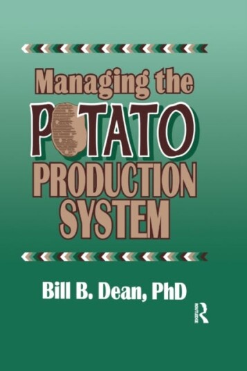Managing The Potato Production System Av Bill Bryan Dean