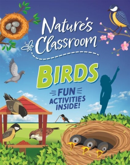 Nature's Classroom: Birds Nature's Classroom: Birds