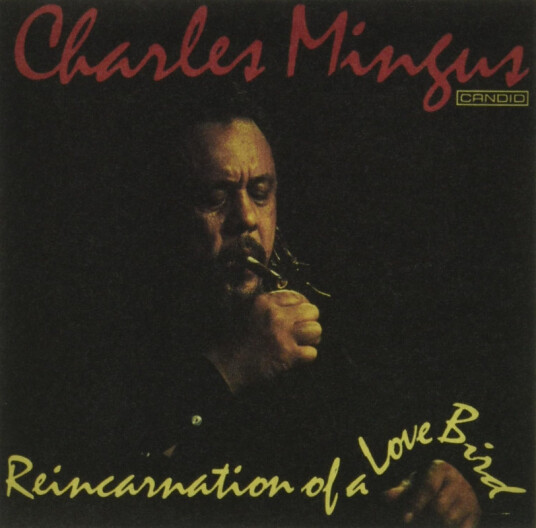 Charles Mingus Reincarnation Of A Love Bird CD