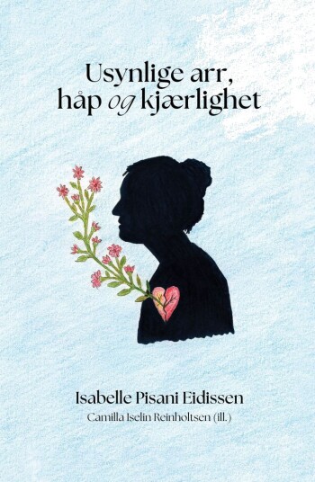 Usynlige arr håp og kjærlighet Usynlige arr håp og kjærlighet
