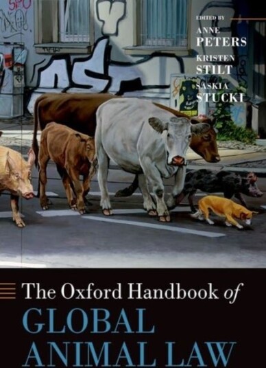 The Oxford Handbook of Global Animal Law