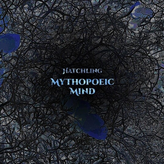 Mythopoeic Mind  Hatchling  LP/Vinyl