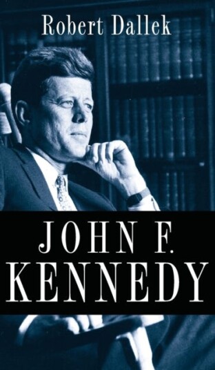 John F. Kennedy Av Robert Dallek
