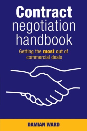 Contract Negotiation Handbook Getting the Most Out of Commercial Deals