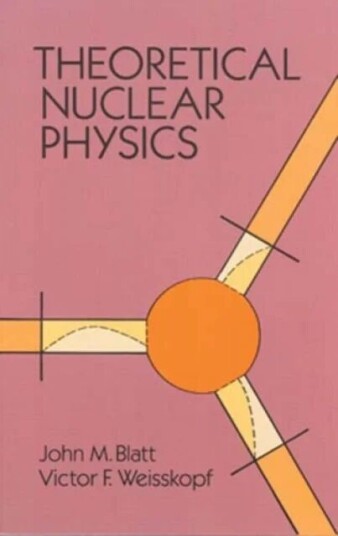 Theoretical Nuclear Physics Av Alexander L. Fetter, John M. Blatt