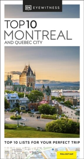 Dk Eyewitness Top 10 Montreal And Quebec City Av Dk Eyewitness