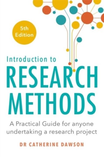 Introduction To Research Methods 5th Edition Av Dr Catherine Dawson