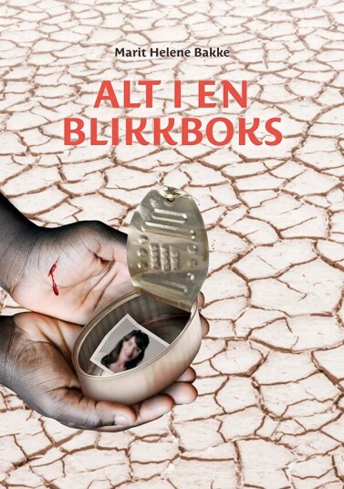 Alt i en blikkboks av Marit Helene Bakke
