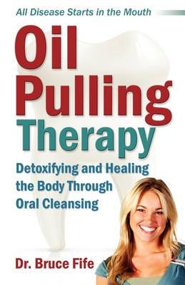 Oil Pulling Therapy Av Bruce Nd Fife