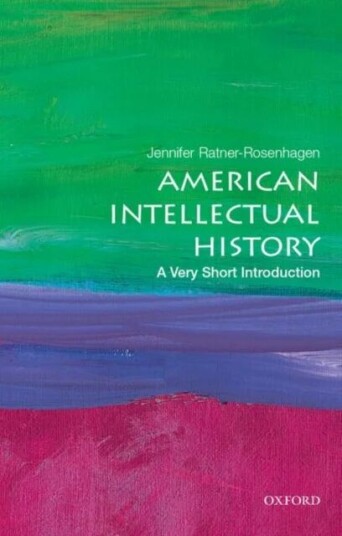 American Intellectual History: A Very Short Introduction Av Jennifer (Merle Curti And Vilas-Borghesi Distinguished Achievement Professor Of History Me