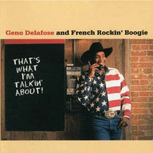 Geno Delafose That's What I'm Talkin About CD