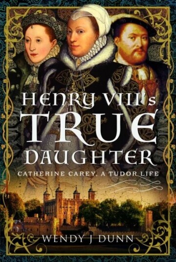 Henry Viii¿s True Daughter Av Wendy J Dunn