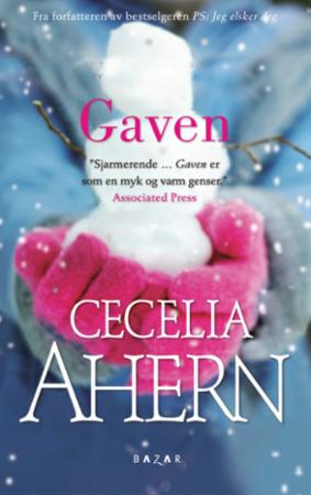 Gaven av Cecelia Ahern - Roman om forandring og valg