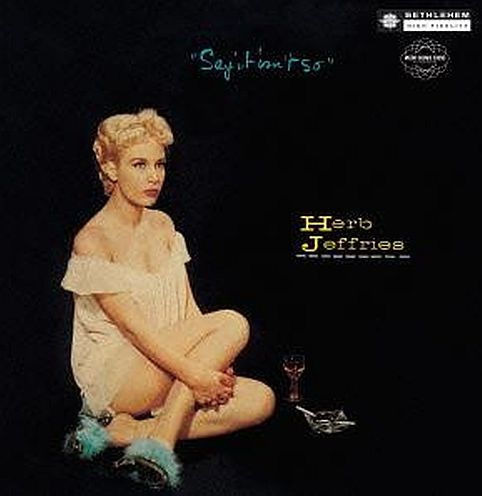 Herb Jeffries Say It Isn't So CD