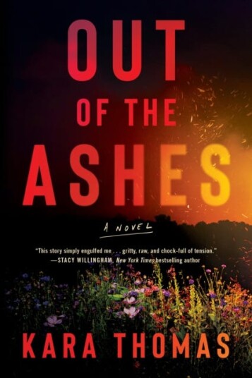 Out Of The Ashes Av Kara Thomas