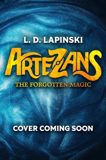 Artezans: The Forgotten Magic Book 1