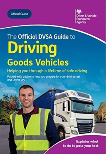 The Official Dvsa Guide To Driving Goods Vehicles Av Driver And Vehicle Standards Agency
