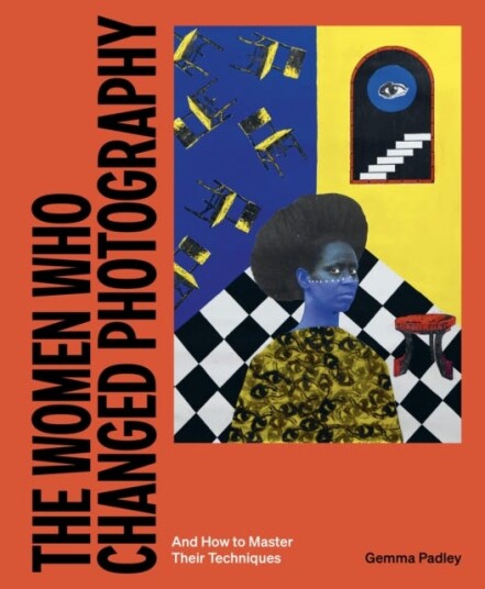 The Women Who Changed Photography And How To Master Their Techniques