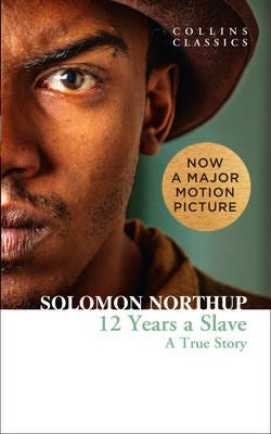 Twelve Years a Slave  A True Story