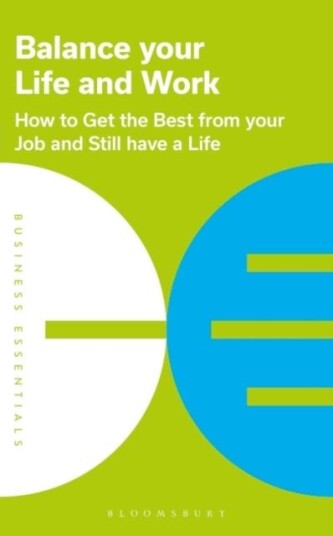 Balance Your Life And Work Av Bloomsbury Publishing