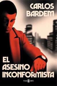 Bardem Carlos El asesino inconformista / The Maverick Assassin