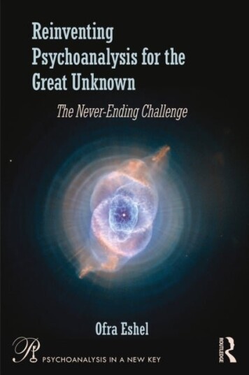 Reinventing Psychoanalysis for the Great Unknown Reinventing Psychoanalysis for the Great Unknown