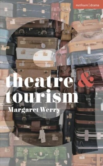 Theatre And Tourism Av Margaret Werry