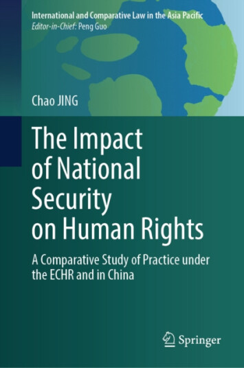 The Impact of National Security on Human Rights A Comparative Study of Practice under the ECHR and in China The Impact of National Security on Human Rights A Comparative Study of Practice under the ECHR and in China