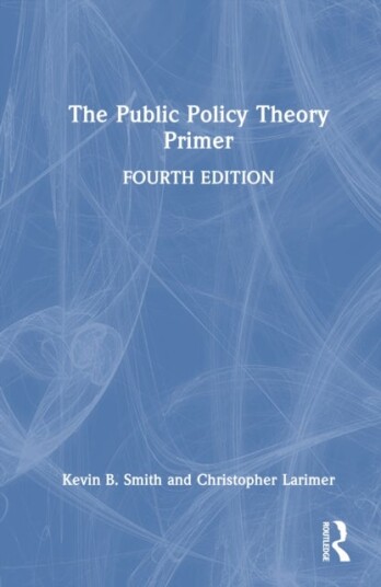 The Public Policy Theory Primer The Public Policy Theory Primer