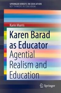 Murris Karin Karen Barad as Educator