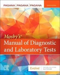 Mosby'S (R) Manual Of Diagnostic And Laboratory Tests Av Kathleen Deska Phd Rn (Professor Emeritus Department Of Nursing Lycoming College William