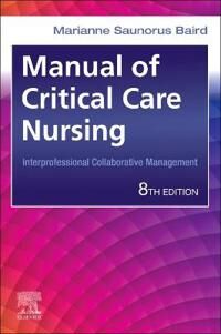 Manual Of Critical Care Nursing Av Marianne Saunorus (Director Of Clinical Excellence And Magnet Recognition<br>nursing Administration<br>