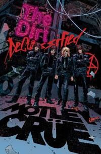 Motley Crue - The Dirt: Declassified Av Motley Crue, Leah Moore, Z2 Comics Motley Crue - The Dirt: Declassified Av Motley Crue, Leah Moore, Z2 Comics