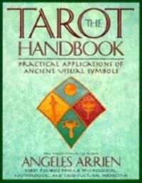 The Tarot Handbook Av Angeles Arrien The Tarot Handbook Av Angeles Arrien