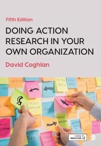 Doing Action Research In Your Own Organization Av David Coghlan