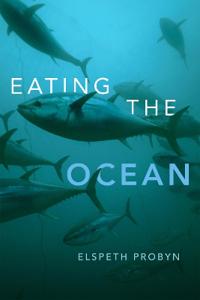 Eating The Ocean Av Elspeth Probyn