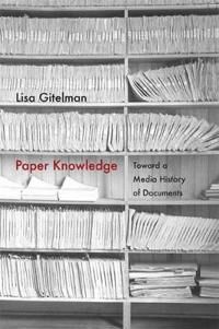 Gitelman Lisa Paper Knowledge