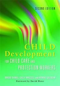 Daniel Brigid Child Development for Child Care and Protection Workers