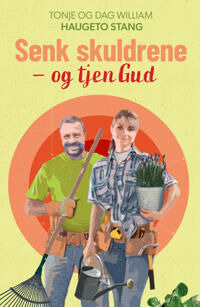 Senk Skuldrene - Og Tjen Gud Av Dag William Haugeto Stang, Tonje Haugeto Stang