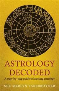 Astrology Decoded Av Sue Merlyn Farebrother Astrology Decoded Av Sue Merlyn Farebrother