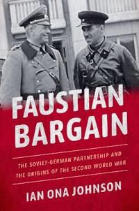 Faustian Bargain Av Ian Ona (Associate Director Of The Brady-Johnson Program In Grand Strategy Associate Director Of The Brady-Johnson Program In Gran