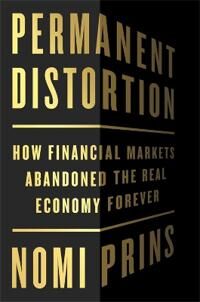 Permanent Distortion Av Nomi Prins Permanent Distortion Av Nomi Prins