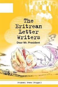 Steggal Stephanie The Eritrean Letter Writers