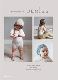 Babystrikk Fra Paelas Av Frida Farstad Brevik, Siri Hoftun, Trude Melhus Rognstad