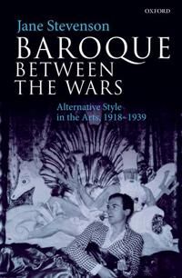 Stevenson, Jane Baroque Between the Wars (0198867751)