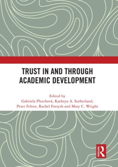 Trust in and through Academic Development Trust in and through Academic Development